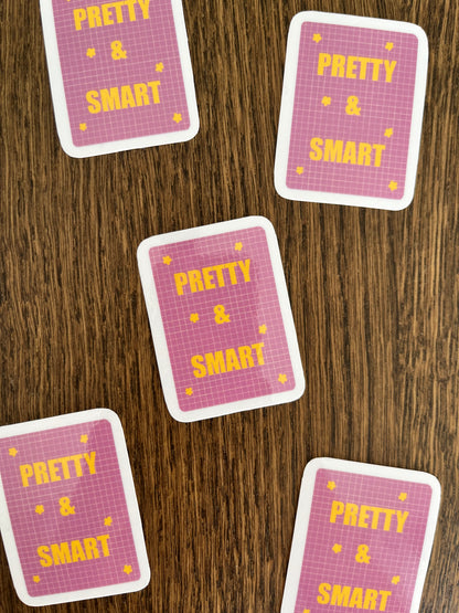 Sticker "Pretty & Smart"